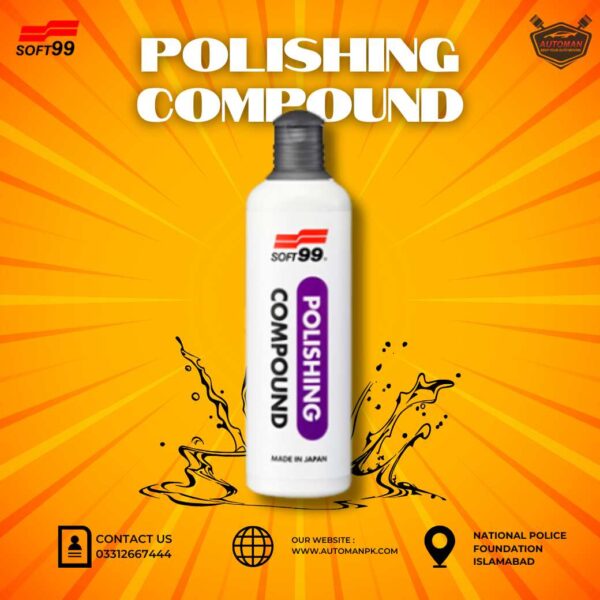 Soft99 Polishing Compound – Restore Shine & Remove Scratches in Pakistan